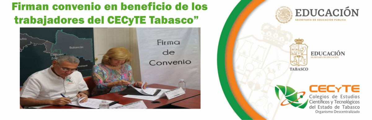 Firman convenio en beneficio de los trabajadores del CECyTE Tabasco