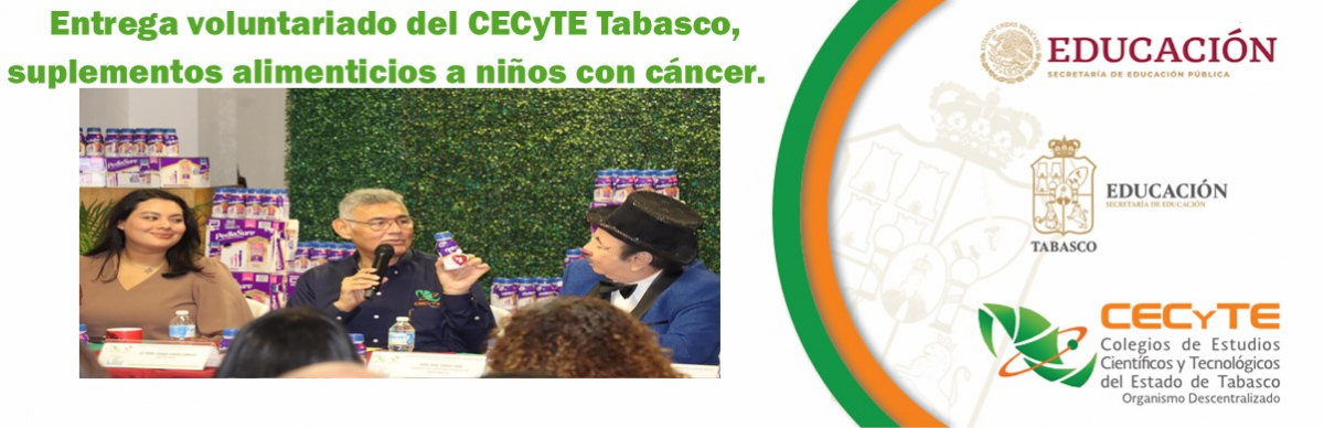 Entrega voluntariado del CECyTE Tabasco, suplementos alimenticios a niños con cáncer.      