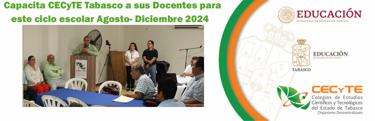 Capacita CECyTE Tabasco a sus Docentes para este ciclo escolar Agosto- Diciembre 2024