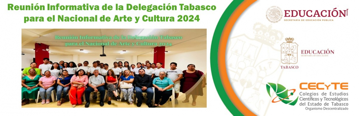 Reunión Informativa de la Delegación Tabasco para el Nacional de Arte y Cultura 2024