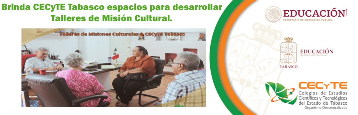 Brinda CECyTE Tabasco espacios para desarrollar Talleres de Misión Cultural      