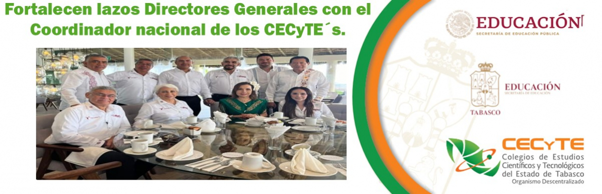 Fortalecen lazos Directores Generales con el Coordinador nacional de los CECyTE´s. 