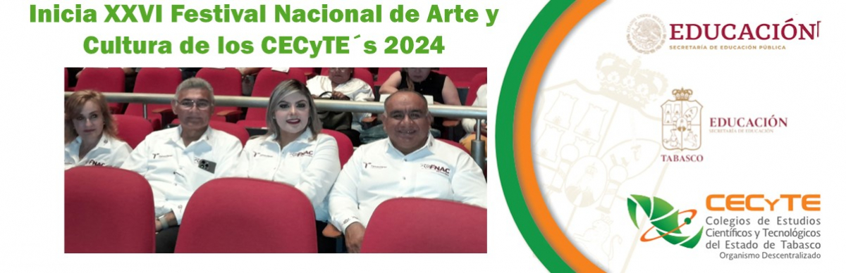 Inicia XXVI Festival Nacional de Arte y Cultura de los CECyTE´s 2024            