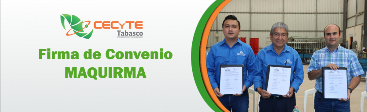 CECyTE Tabasco firma convenio de colaboración dual con la empresa MAQUIRMA