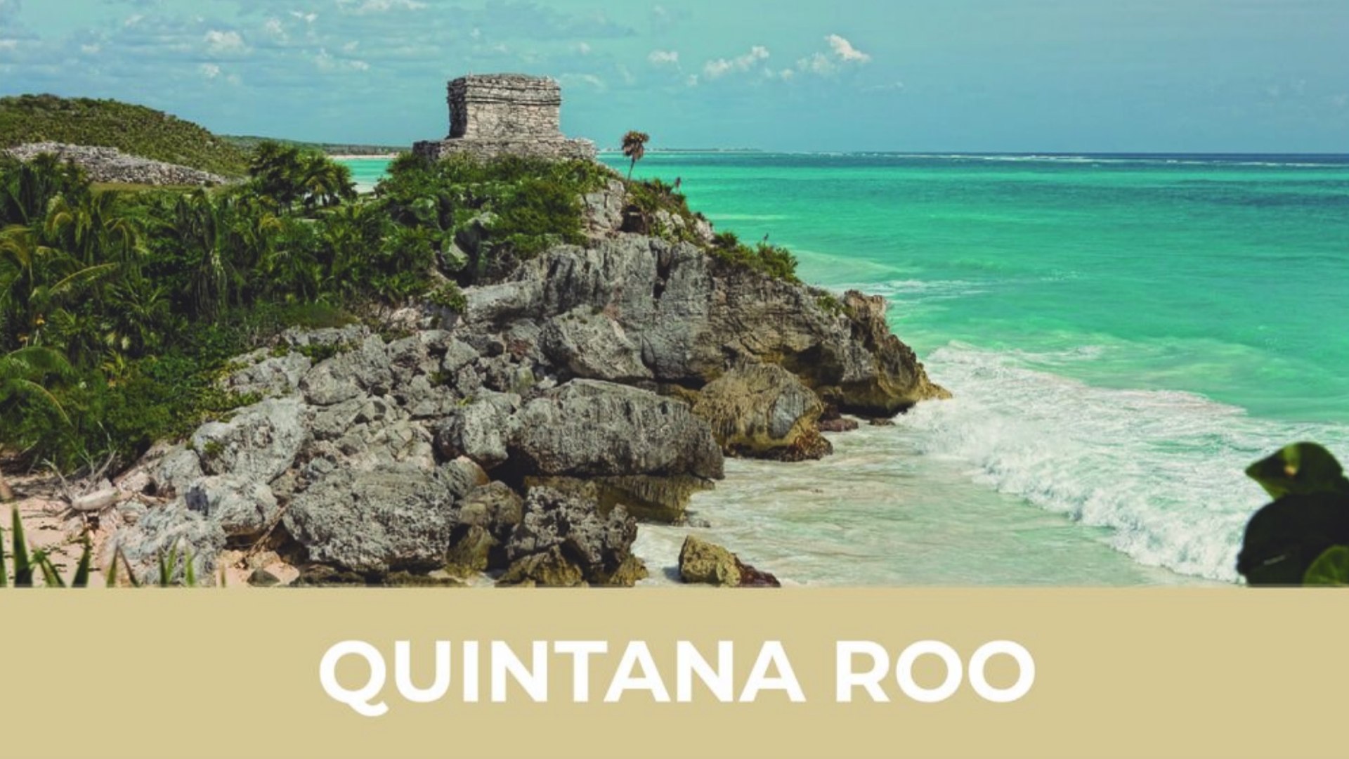 Quintana Roo